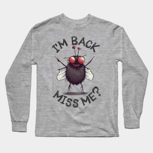 Funny animal ugly fly bug spring summer insect Long Sleeve T-Shirt